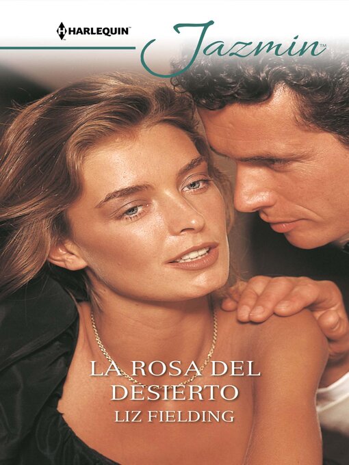 Title details for La rosa del desierto by Liz Fielding - Available